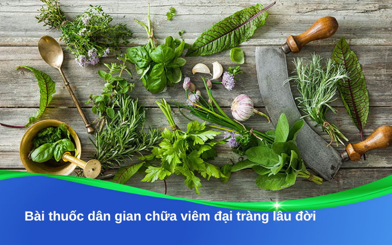 Bài thuốc dân gian chữa viêm đại tràng lâu đời hàng ngàn người đã khỏi bệnh